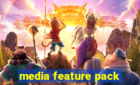 media feature pack